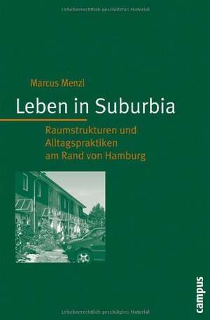 Leben in Suburbia de Marcus Menzl