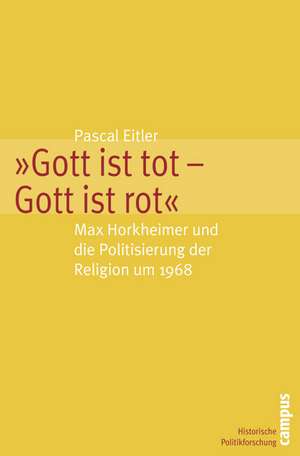 "Gott ist tot - Gott ist rot" de Pascal Eitler