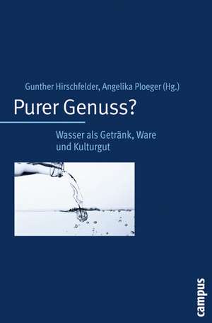 Purer Genuss? de Gunther Hirschfelder