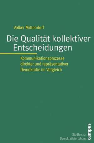 Die Qualität kollektiver Entscheidungen de Volker Mittendorf