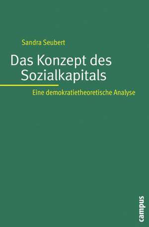 Das Konzept des Sozialkapitals de Sandra Seubert