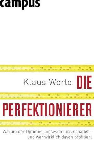 Die Perfektionierer de Klaus Werle