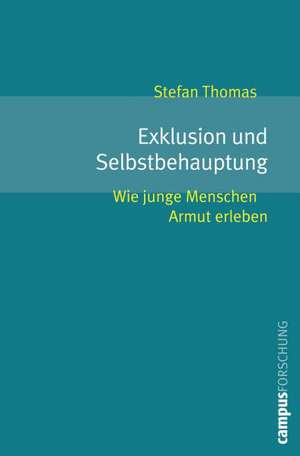 Exklusion und Selbstbehauptung de Stefan Thomas