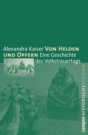 Von Helden und Opfern de Alexandra Kaiser