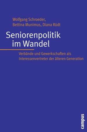 Seniorenpolitik im Wandel de Wolfgang Schroeder