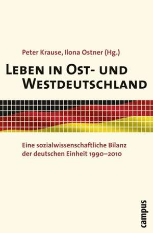 Leben in Ost- und Westdeutschland de Peter Krause