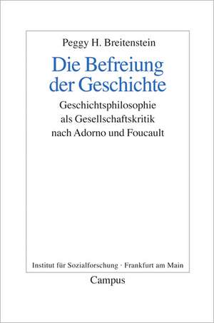 Die Befreiung der Geschichte de Peggy H. Breitenstein