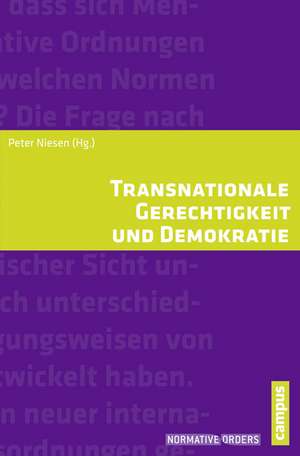 Transnationale Gerechtigkeit und Demokratie de Peter Niesen