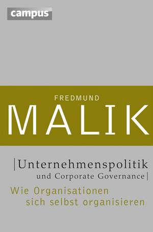 Unternehmenspolitik und Corporate Governance de Fredmund Malik