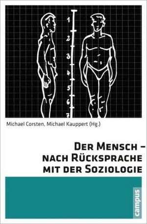 Der Mensch - nach Rücksprache mit der Soziologie de Michael Corsten