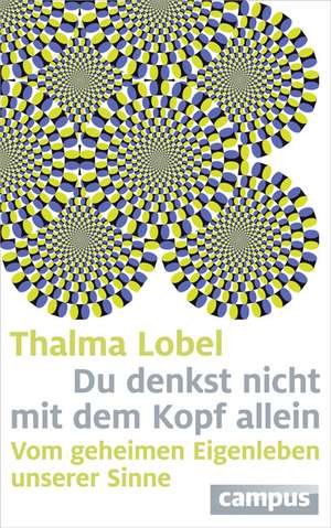 Du denkst nicht mit dem Kopf allein de Thalma Lobel