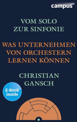 Vom Solo zur Sinfonie de Christian Gansch