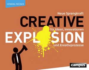 Creative Explosion de Henning Patzner