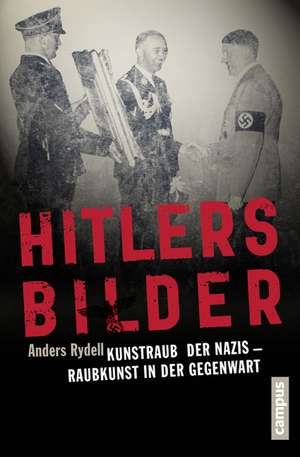 Hitlers Bilder de Anders Rydell