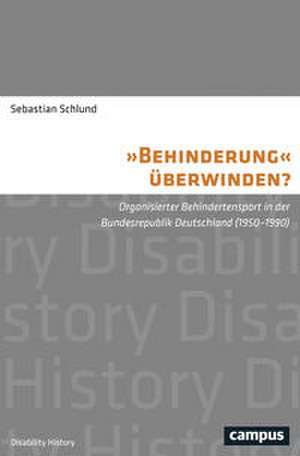 "Behinderung" überwinden? de Sebastian Schlund