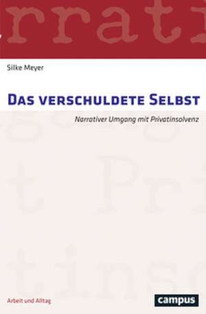 Das verschuldete Selbst de Silke Meyer
