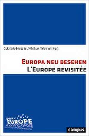 Europa neu besehen. L'Europe revisitée de Gabriele Metzler