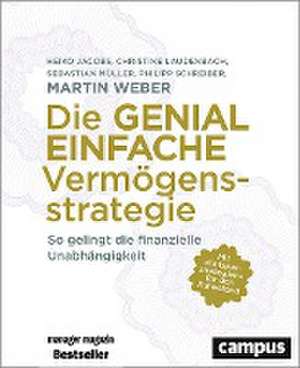 Die genial einfache Vermögensstrategie de Martin Weber