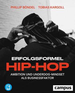 Erfolgsformel Hip-Hop de Phillip Böndel