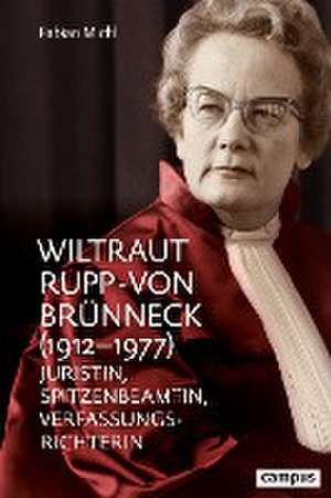 Wiltraut Rupp-von Brünneck (1912-1977) de Fabian Michl