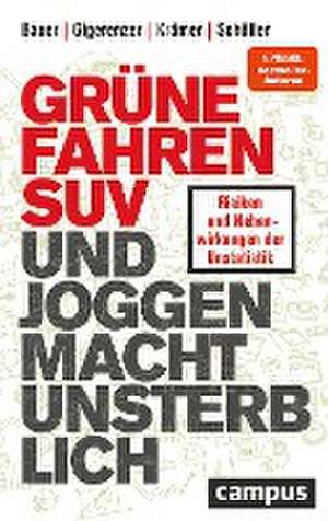 Grüne fahren SUV und Joggen macht unsterblich de Thomas Bauer