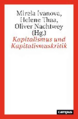 Kapitalismus und Kapitalismuskritik de Mirela Ivanova