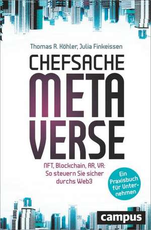 Chefsache Metaverse de Thomas R. Köhler