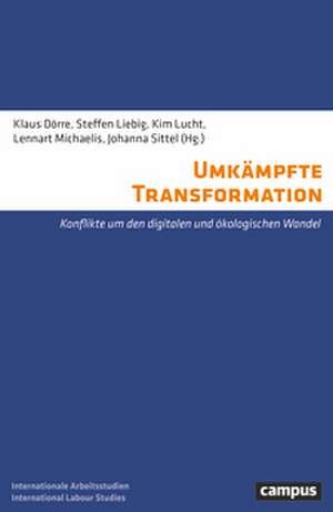 Umkämpfte Transformation de Klaus Dörre