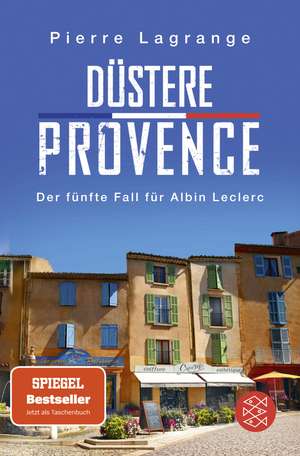 Düstere Provence de Pierre Lagrange