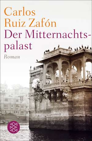 Der Mitternachtspalast de Carlos Ruiz Zafón