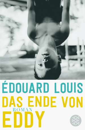 Das Ende von Eddy de Édouard Louis