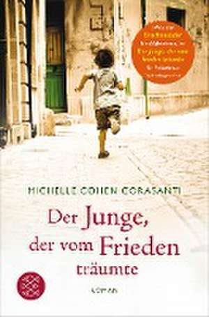 Der Junge, der vom Frieden träumte de Michelle Cohen Corasanti