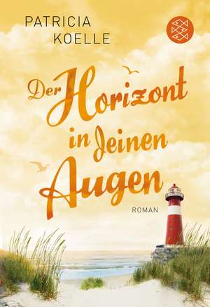 Der Horizont in deinen Augen de Patricia Koelle