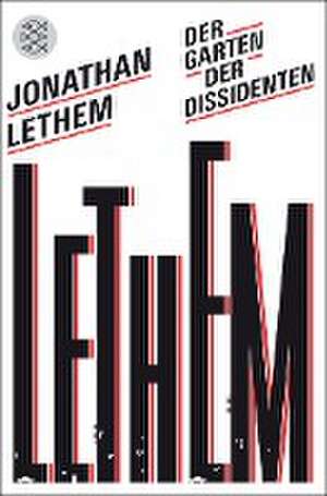 Der Garten der Dissidenten de Jonathan Lethem