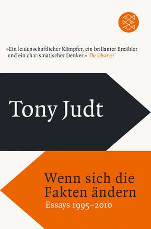 Wenn sich die Fakten ändern de Tony Judt