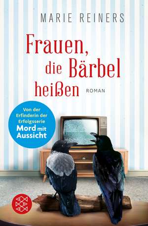 Frauen, die Bärbel heißen de Marie Reiners