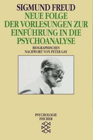 Neue Folge der Vorlesungen zur Einfuehrung in die Psychoanalyse