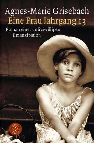 Eine Frau Jahrgang 13 de Agnes-Marie Grisebach