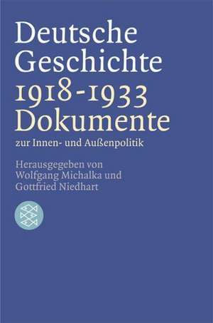 Deutsche Geschichte 1918 - 1933 de Wolfgang Michalka