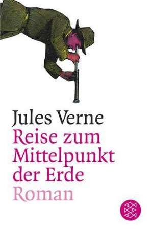 Reise zum Mittelpunkt der Erde de Jules Verne