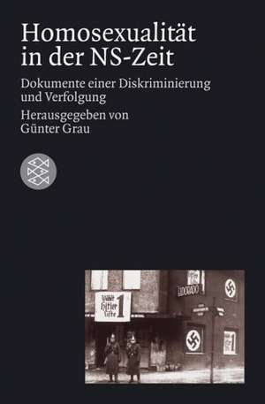 Homosexualität in der NS-Zeit de Günter Grau