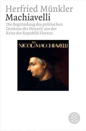 Machiavelli de Herfried Münkler