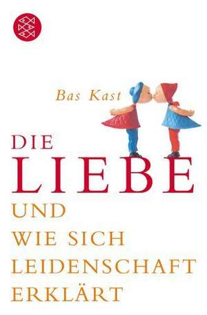 Die Liebe de Bas Kast