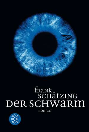 Der Schwarm de Frank Schätzing