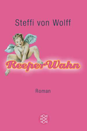 ReeperWahn de Steffi von Wolff