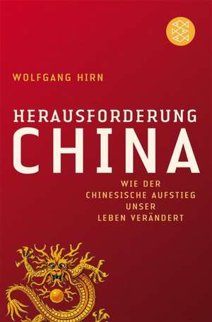 Herausforderung China de Wolfgang Hirn