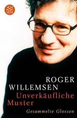 Unverkäufliche Muster de Roger Willemsen