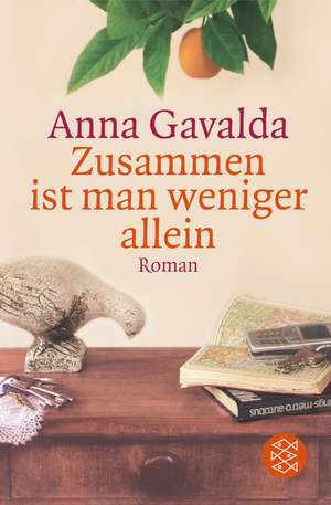 Zusammen ist man weniger allein de Anna Gavalda