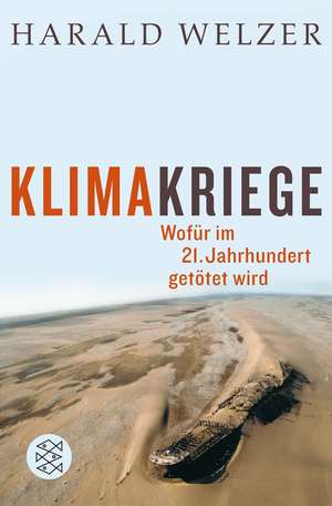 Klimakriege de Harald Welzer