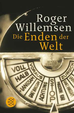 Die Enden der Welt de Roger Willemsen